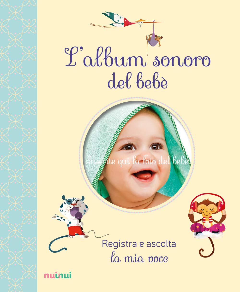 L'album sonoro del bebè. Ediz. a colori book