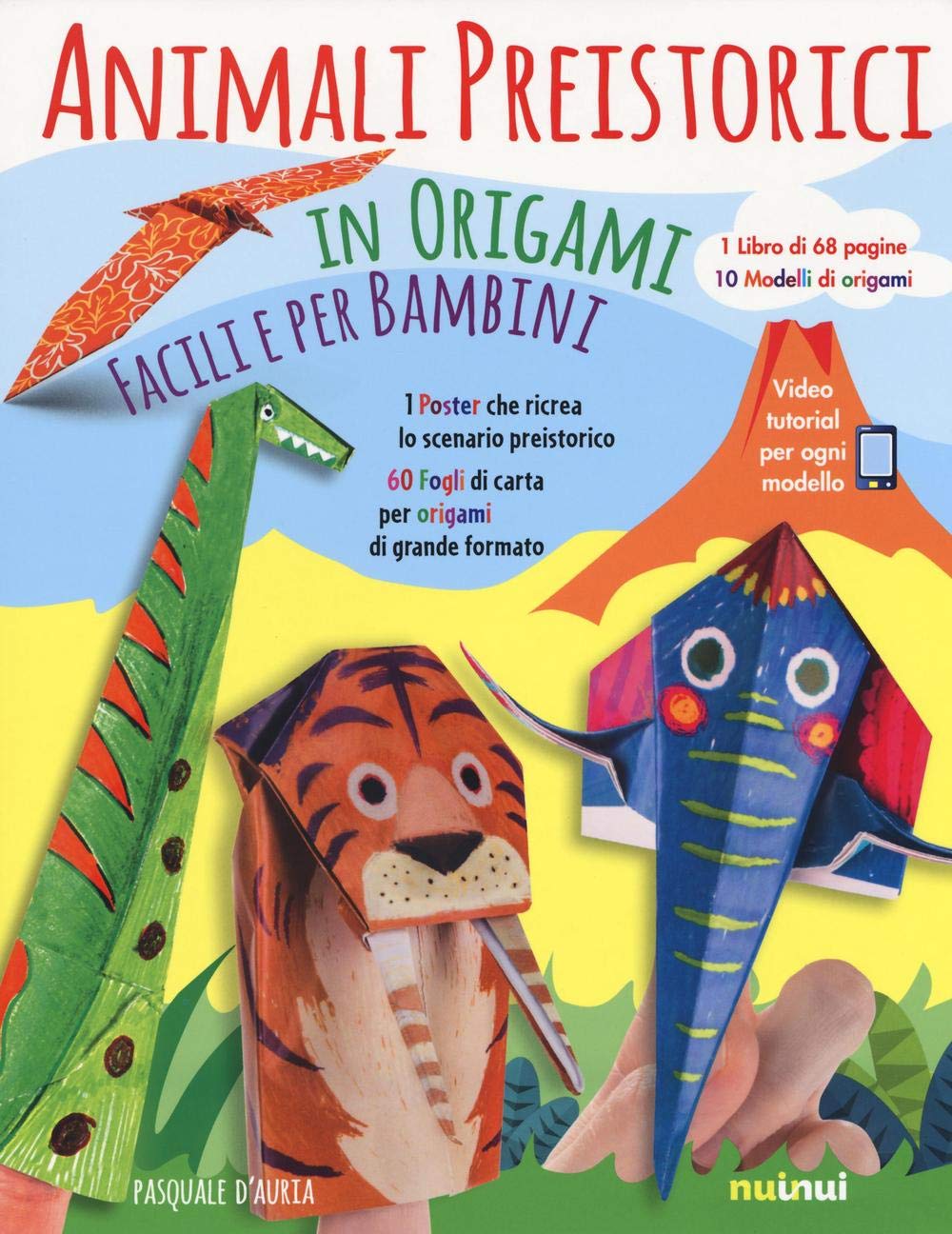 Animali preistorici in origami facili per bambini. Ediz. illustrata. Con gadget book
