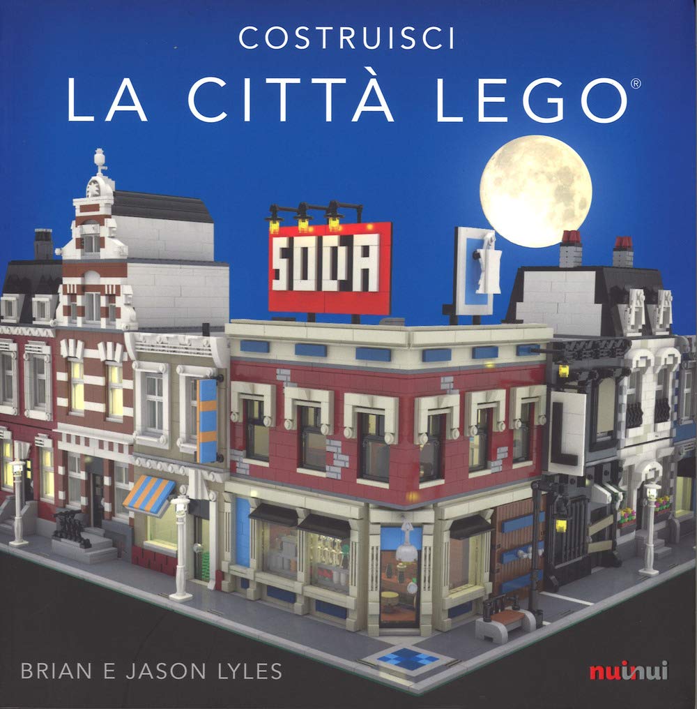 Costruisci la città Lego®. Ediz. a colori book