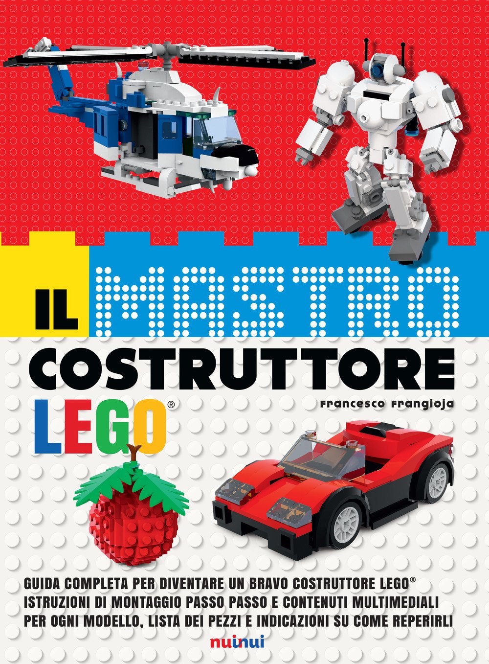 Il mastro costruttore Lego®. Ediz. a colori. Con espansione online book