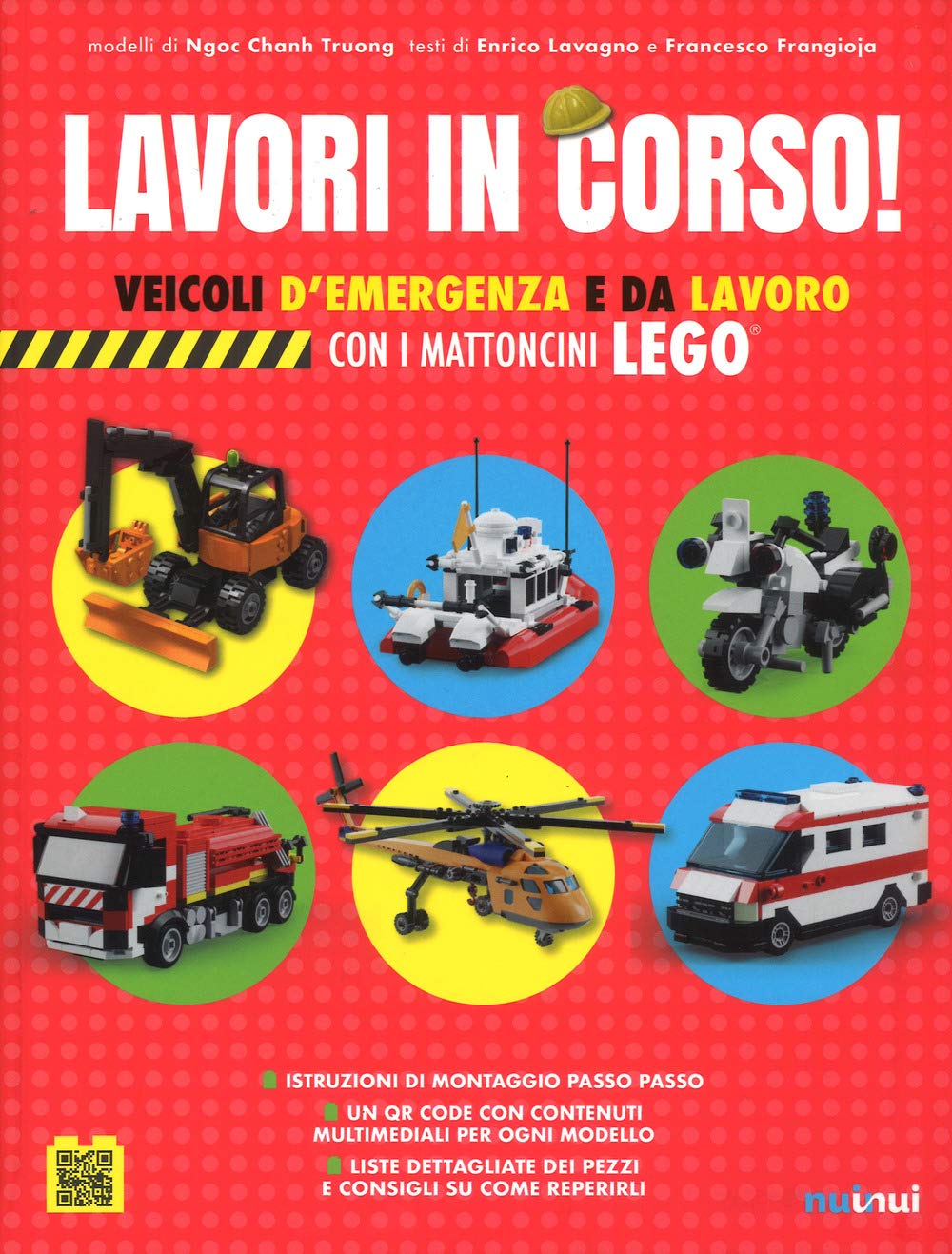 Lavori in corso! Veicoli d'emergenza e da lavoro con i mattoncini Lego® Non-fiction
