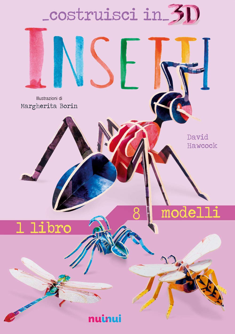 Insetti. Costruisci in 3D. Ediz. a colori. Con gadget book