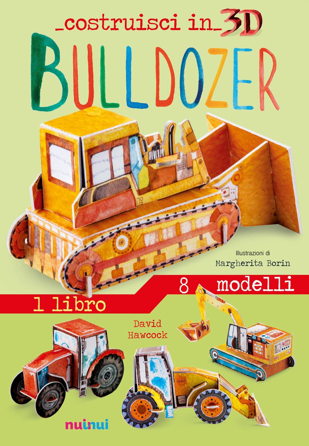 Bulldozer. Costruisci in 3D. Ediz. a colori. Con gadget book