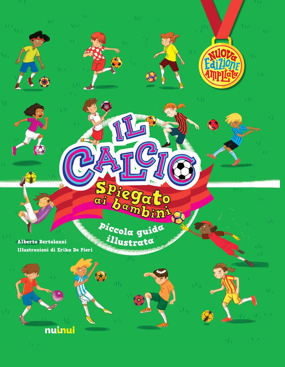 Il calcio spiegato ai bambini. Piccola guida illustrata. Nuova ediz. Leisure & Fun