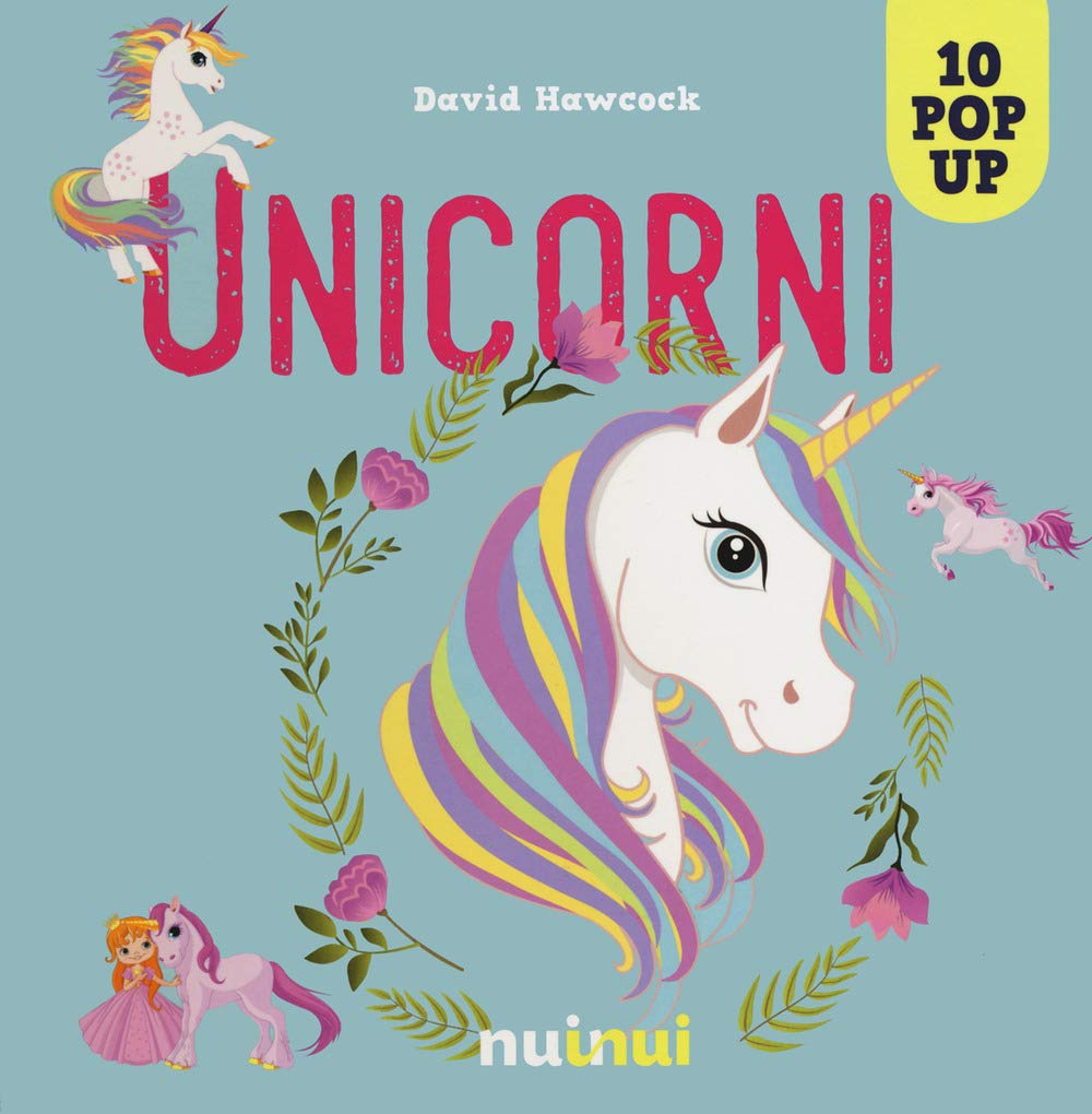 Unicorni. Libro pop-up. Ediz. a colori book