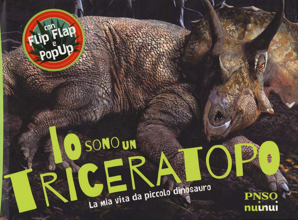 Io sono un Triceratopo. La mia vita da piccolo dinosauro. Ediz. a colori Tiptoi & Games