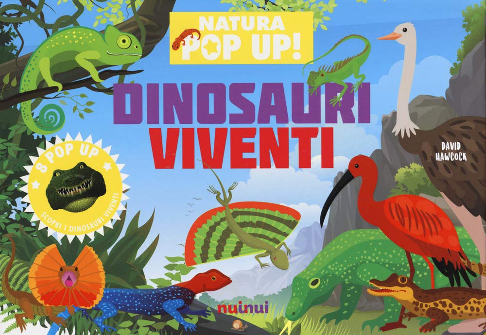 Dinosauri viventi. Natura pop-up! Ediz. a colori book