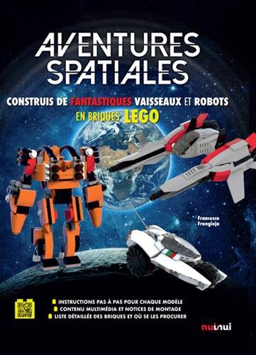 Aventures spatiales : construis de fantastiques vaisseaux et robots en briques Lego Children's books