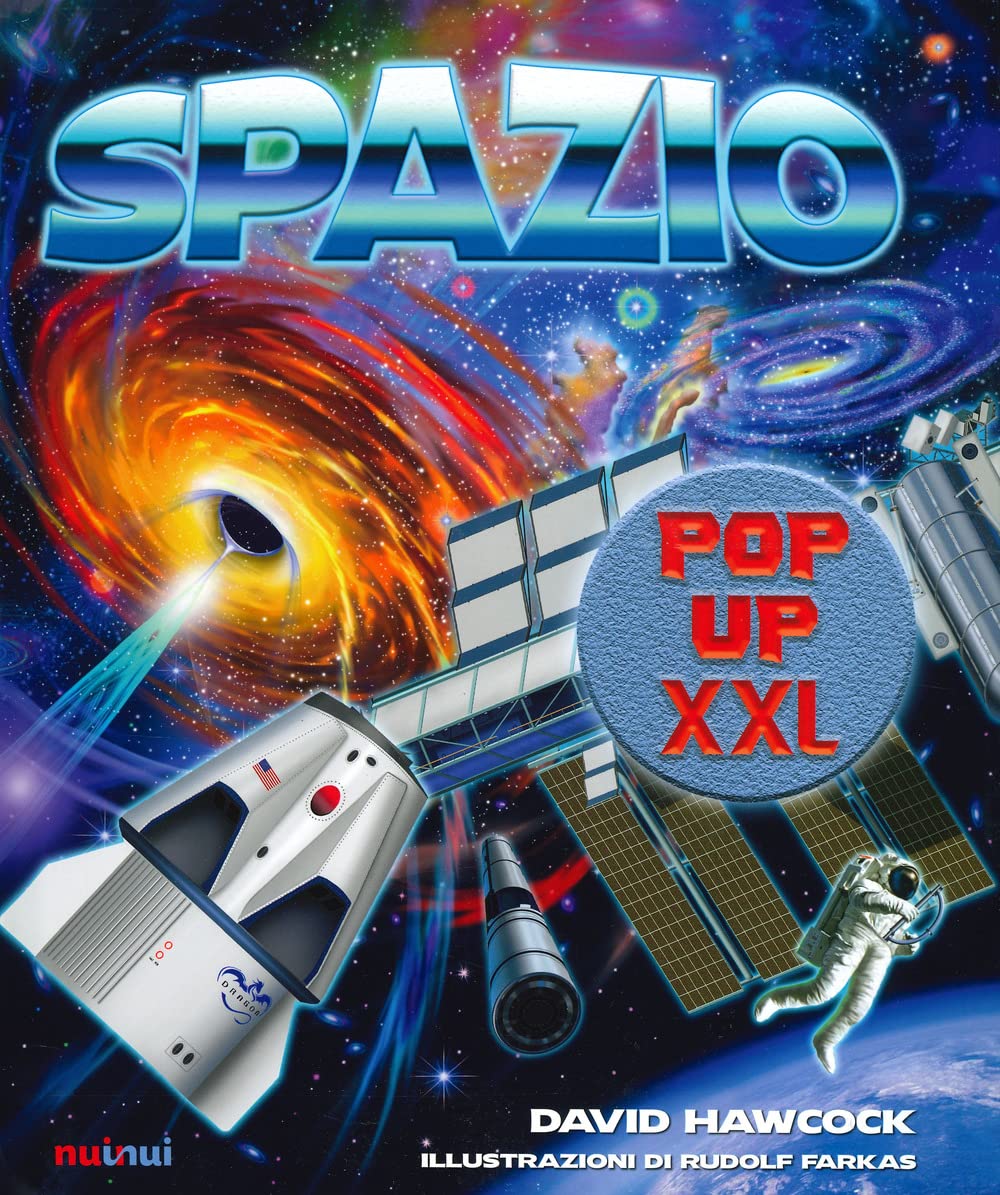 Spazio pop-up XXL. Ediz. a colori book