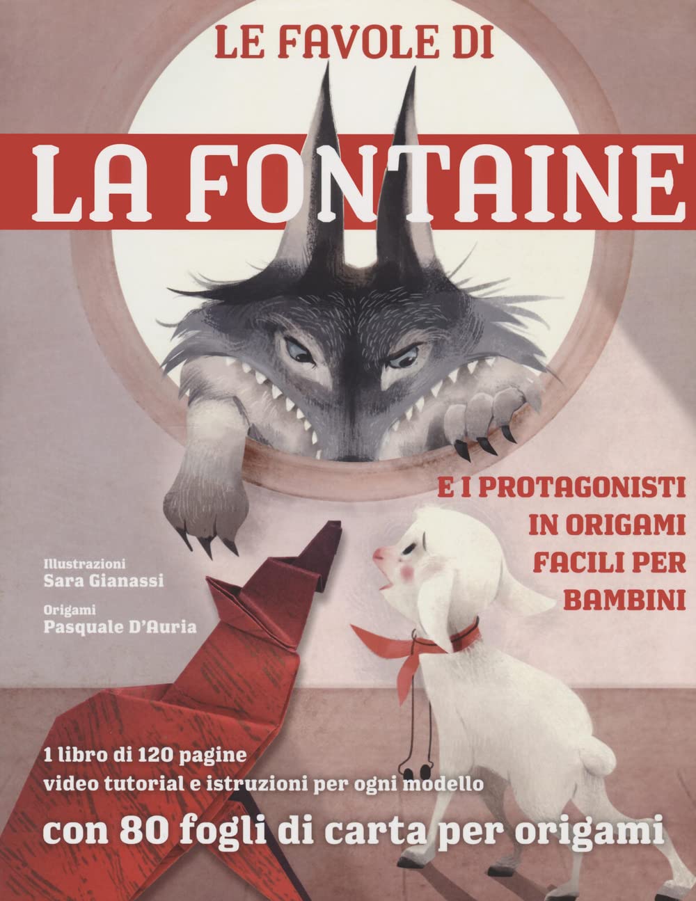 Le favole di La Fontaine e i protagonisti in origami facili per bambini. Con 80 fogli di carta per origami book
