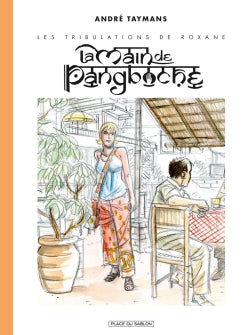 Les tribulations de Roxane. La main de Pangboche : intégrale des crayonnés Manga