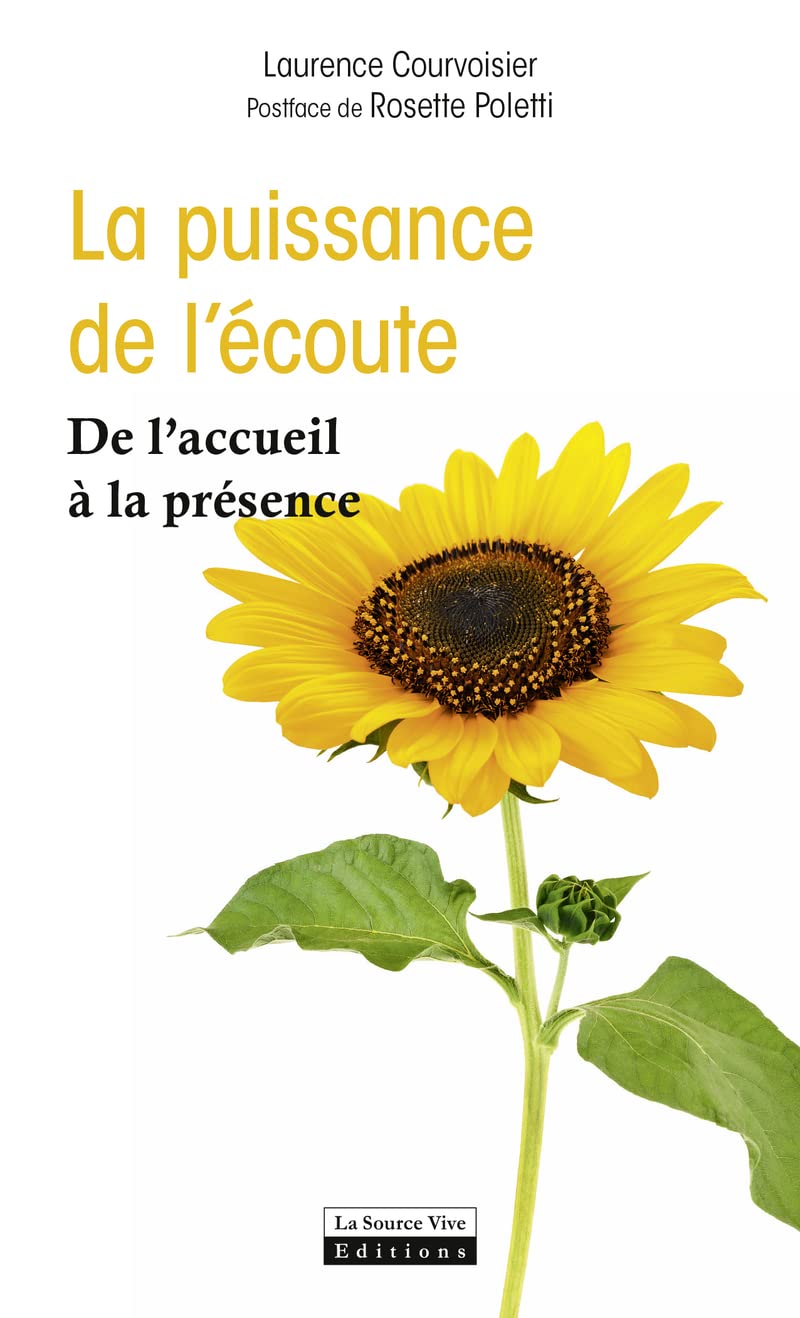 La Puissance de l'écoute. De l'accueil à la présence Health, Nutrition & Fitness