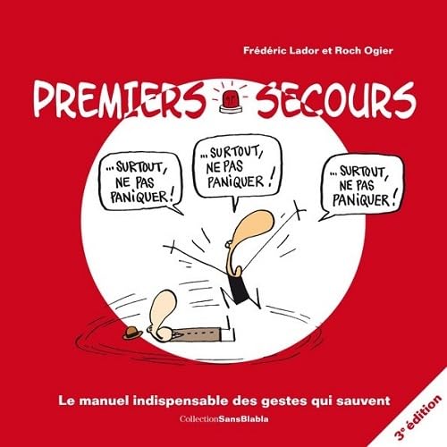 Premiers secours: Le manuel indispensable des gestes qui sauvent Leisure, Home & Garden