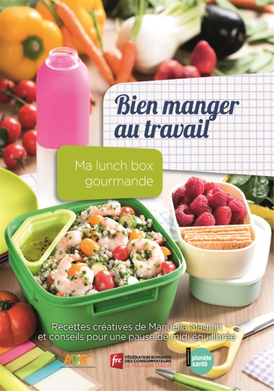 Bien manger au travail - Ma lunch box gourmande Books