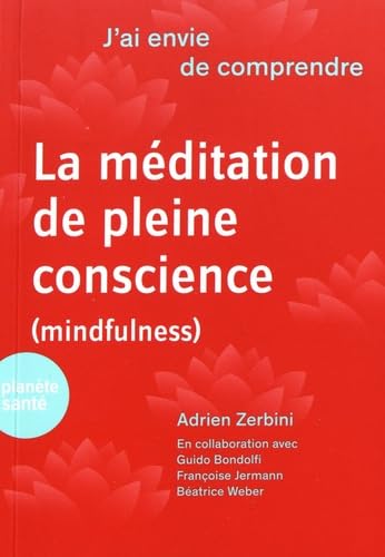 J'ai envie de comprendre.... La méditation de pleine conscience Books
