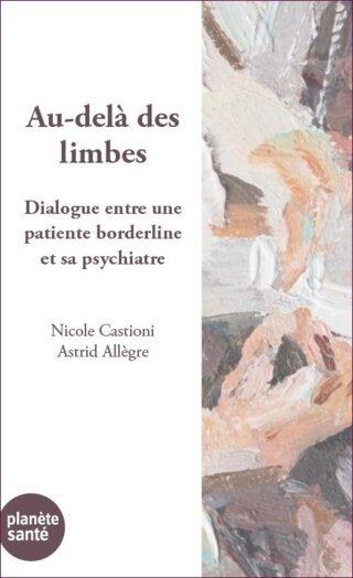 Au-delà des limbes : dialogue entre une patiente borderline et sa psychiatre Medicine