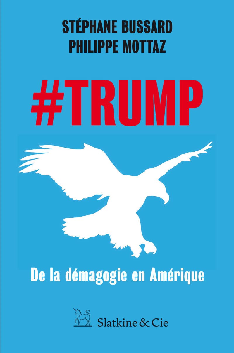 Trump. De la démagogie en Amérique book