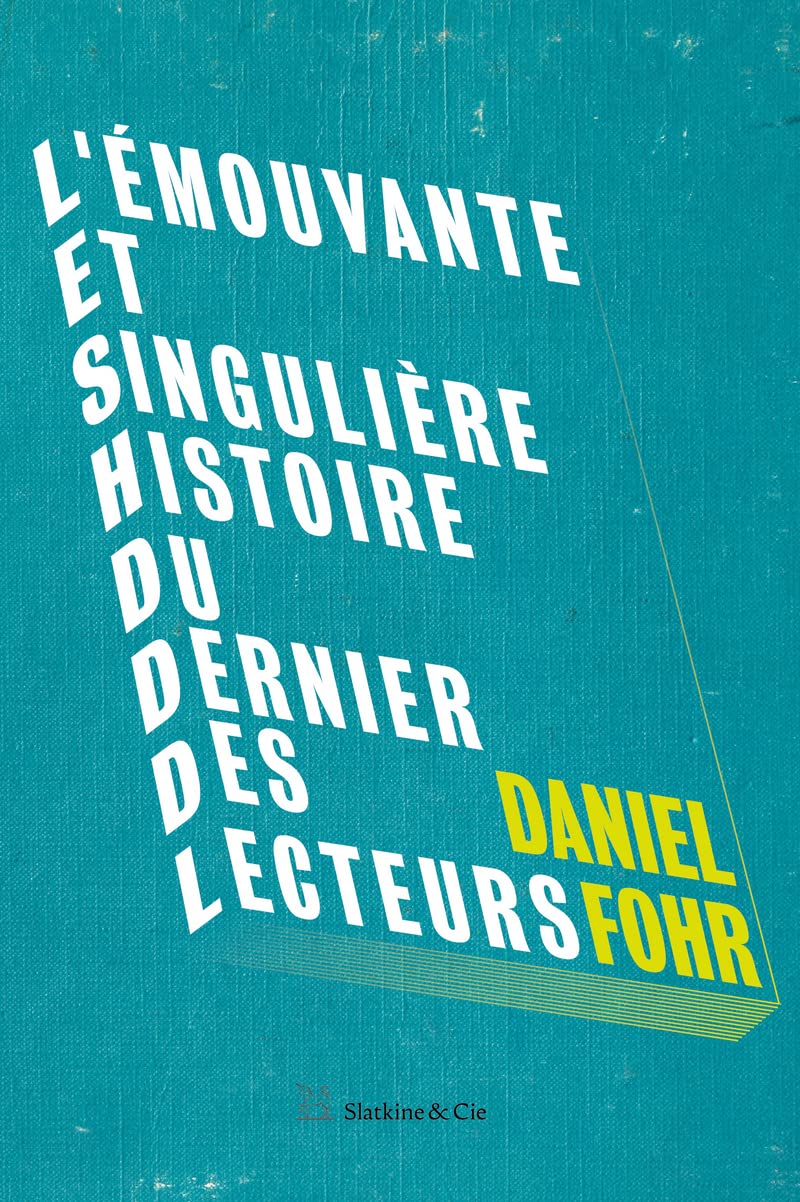 L'émouvante et singulière histoire du dernier des lecteurs Contemporary literature