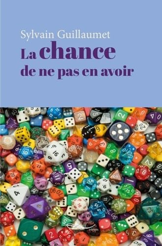 La chance de ne pas en avoir book
