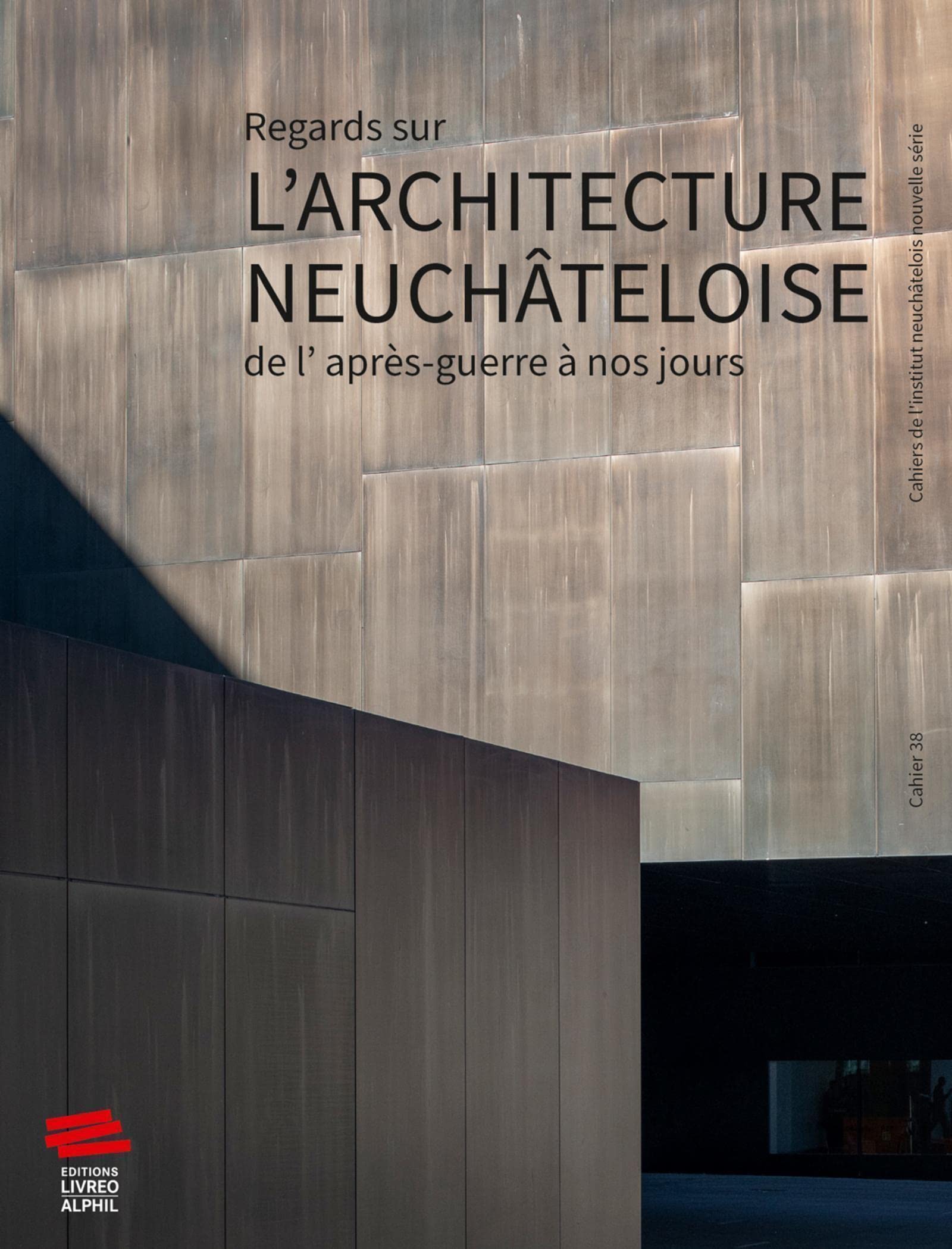 Regards sur l'architecture neuchâteloise de l'après-guerre à nos jours book
