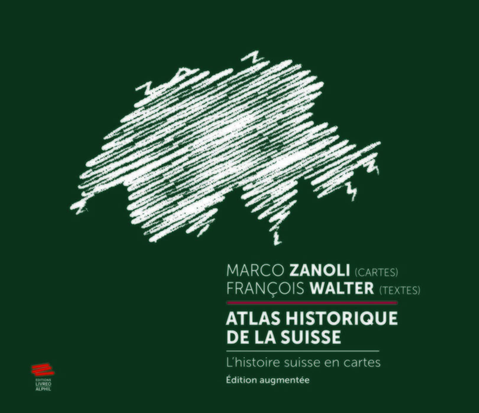 Atlas historique de la Suisse: L'histoire suisse en cartes. Édition augmentée book