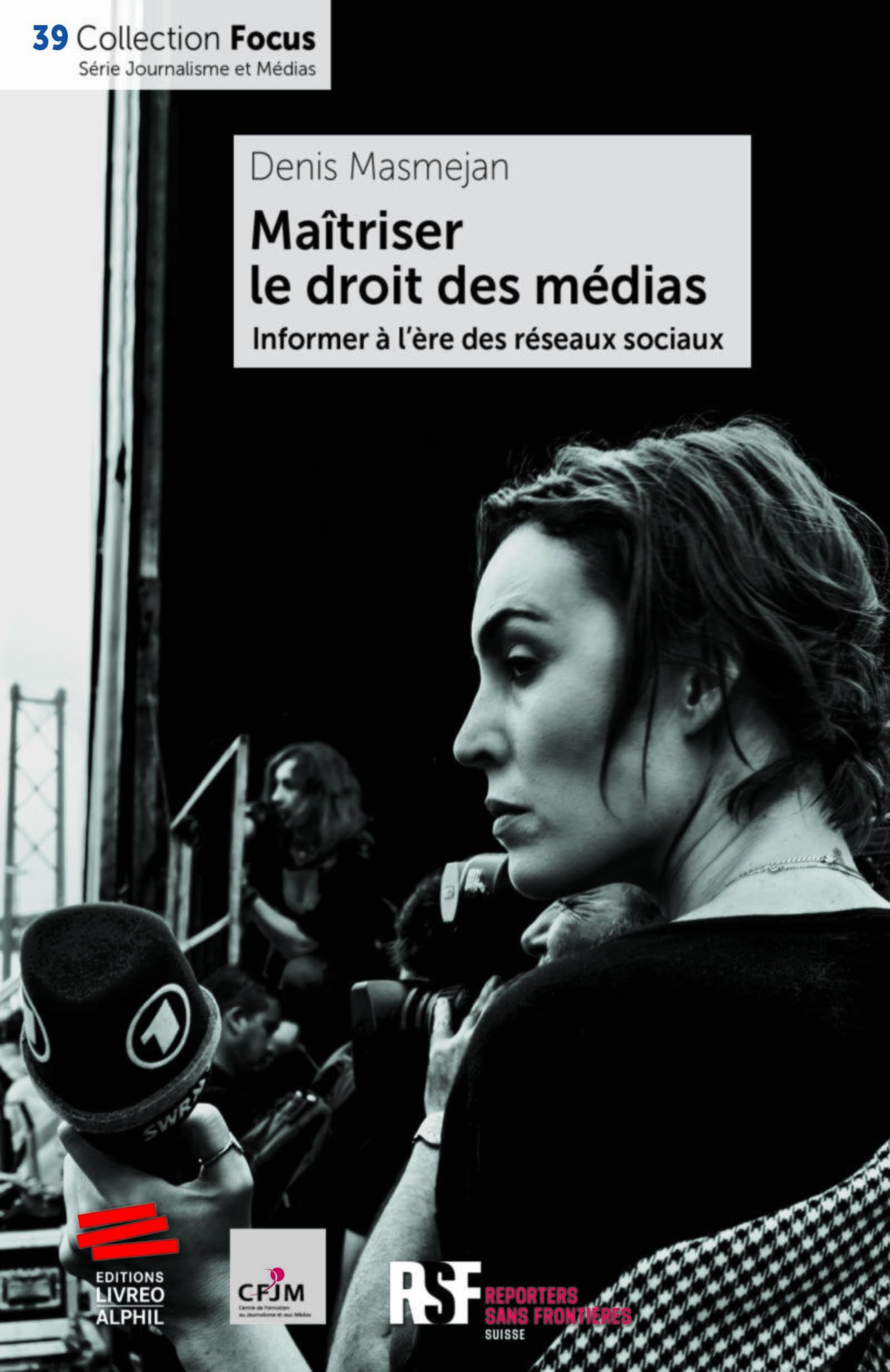 Maîtriser le droit des médias: Informer à l'ère des réseaux sociaux book
