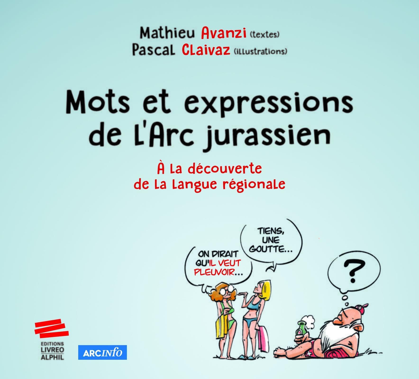 Mots et expressions de l'Arc jurassien: À la découverte de la langue régionale book