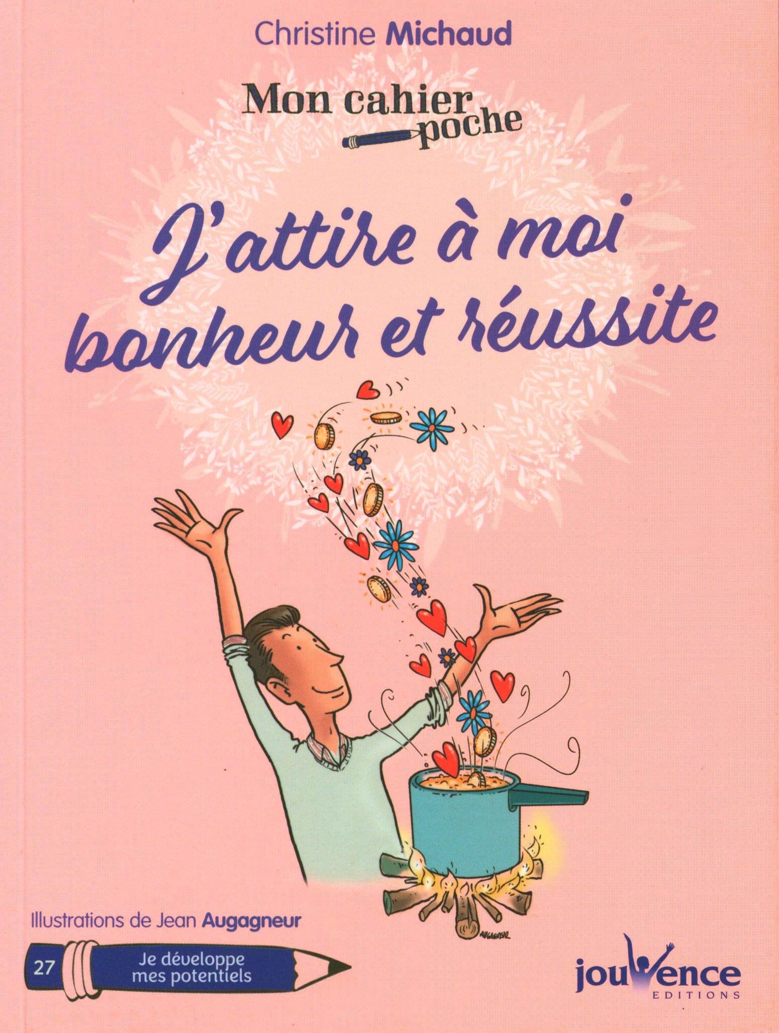J'attire à moi bonheur et réussite Books
