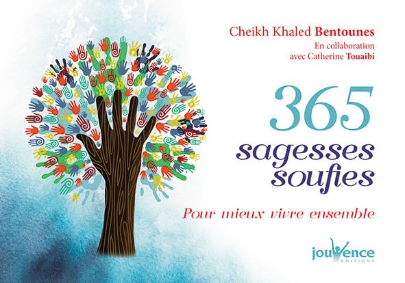 365 sagesses soufies: pour mieux vivre ensemble Religion & Esotericism