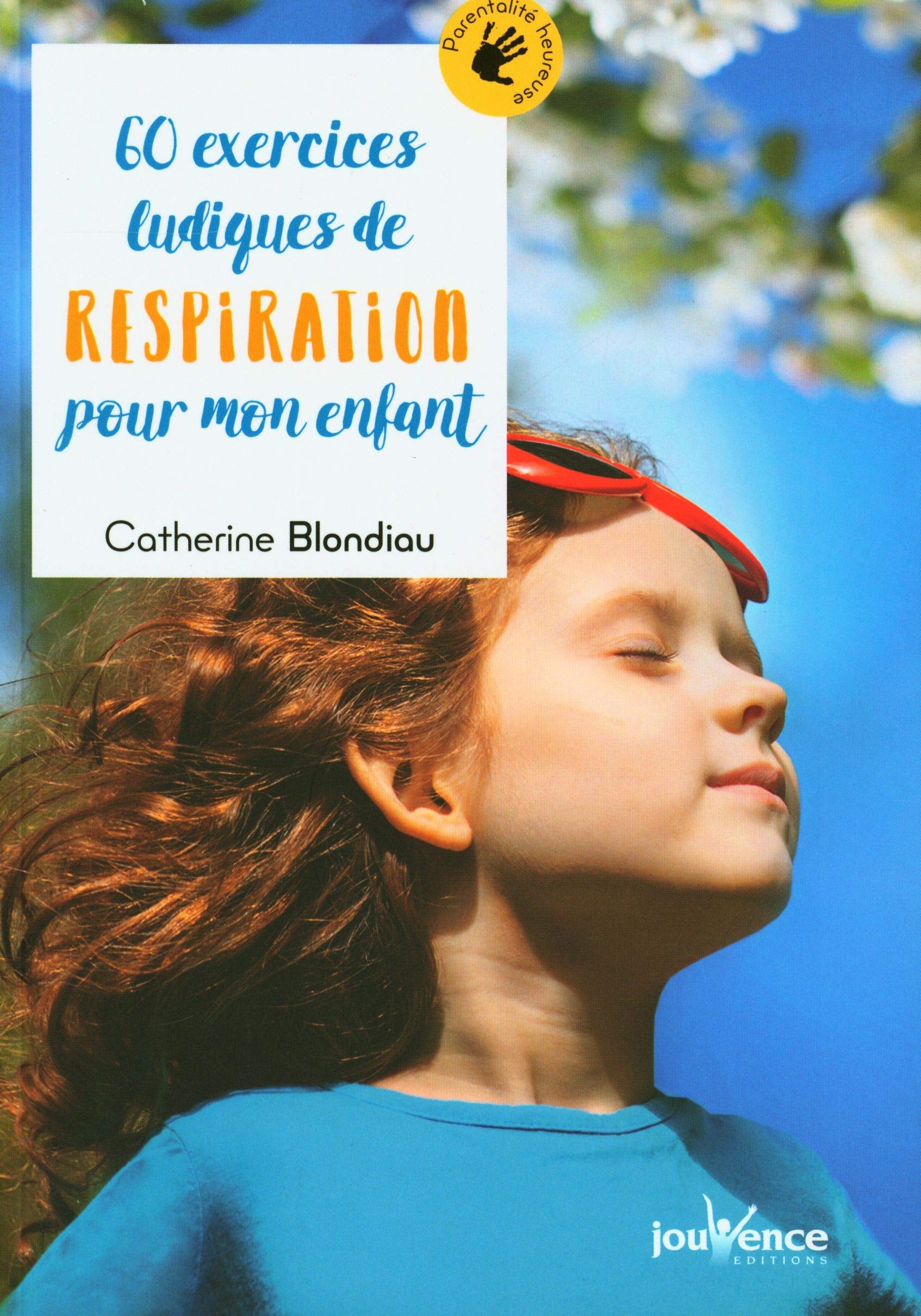 60 exercices ludiques de respiration pour mon enfant Parents & Children