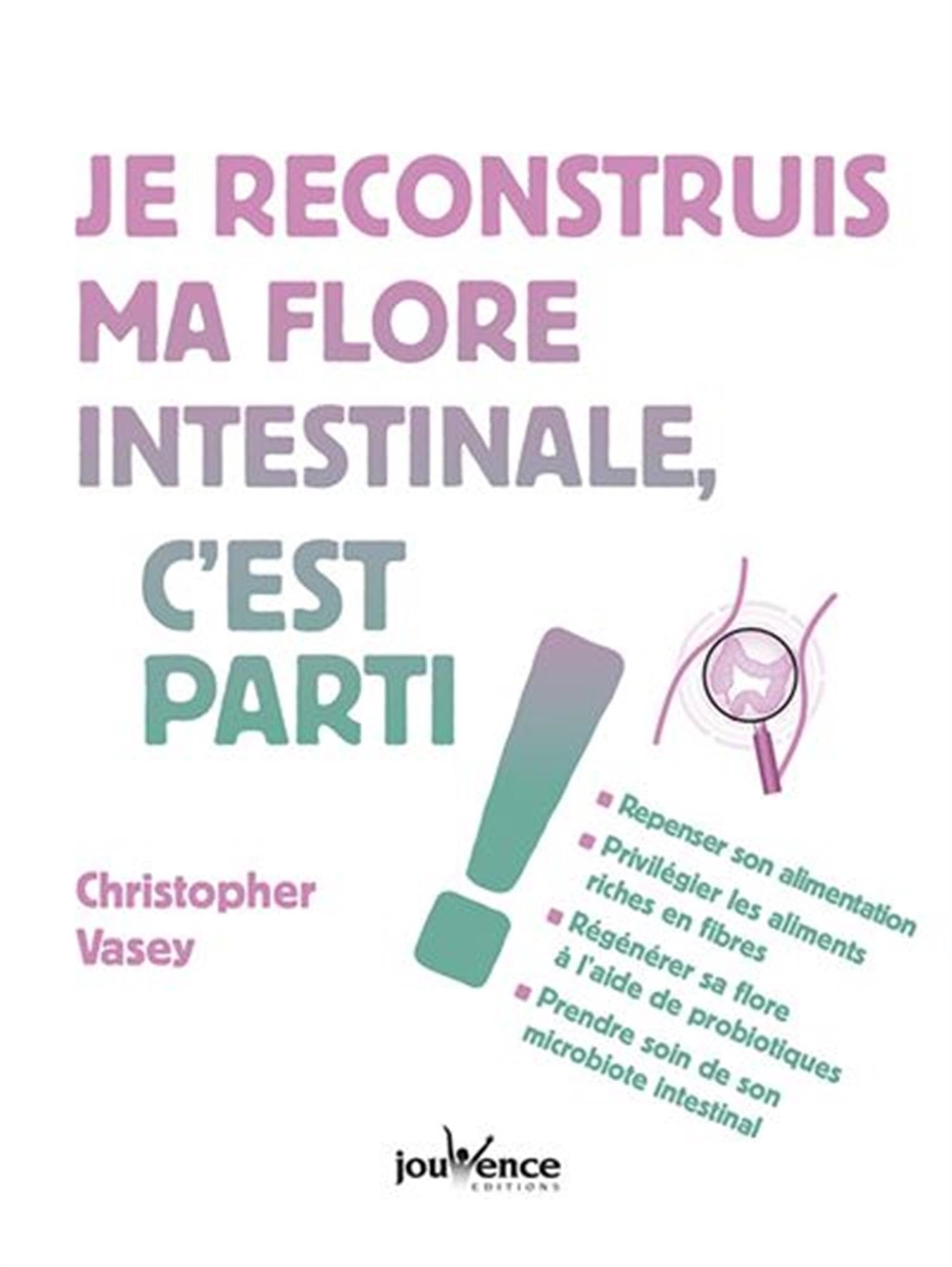 Je reconstruis ma flore intestinale, c'est parti ! Books
