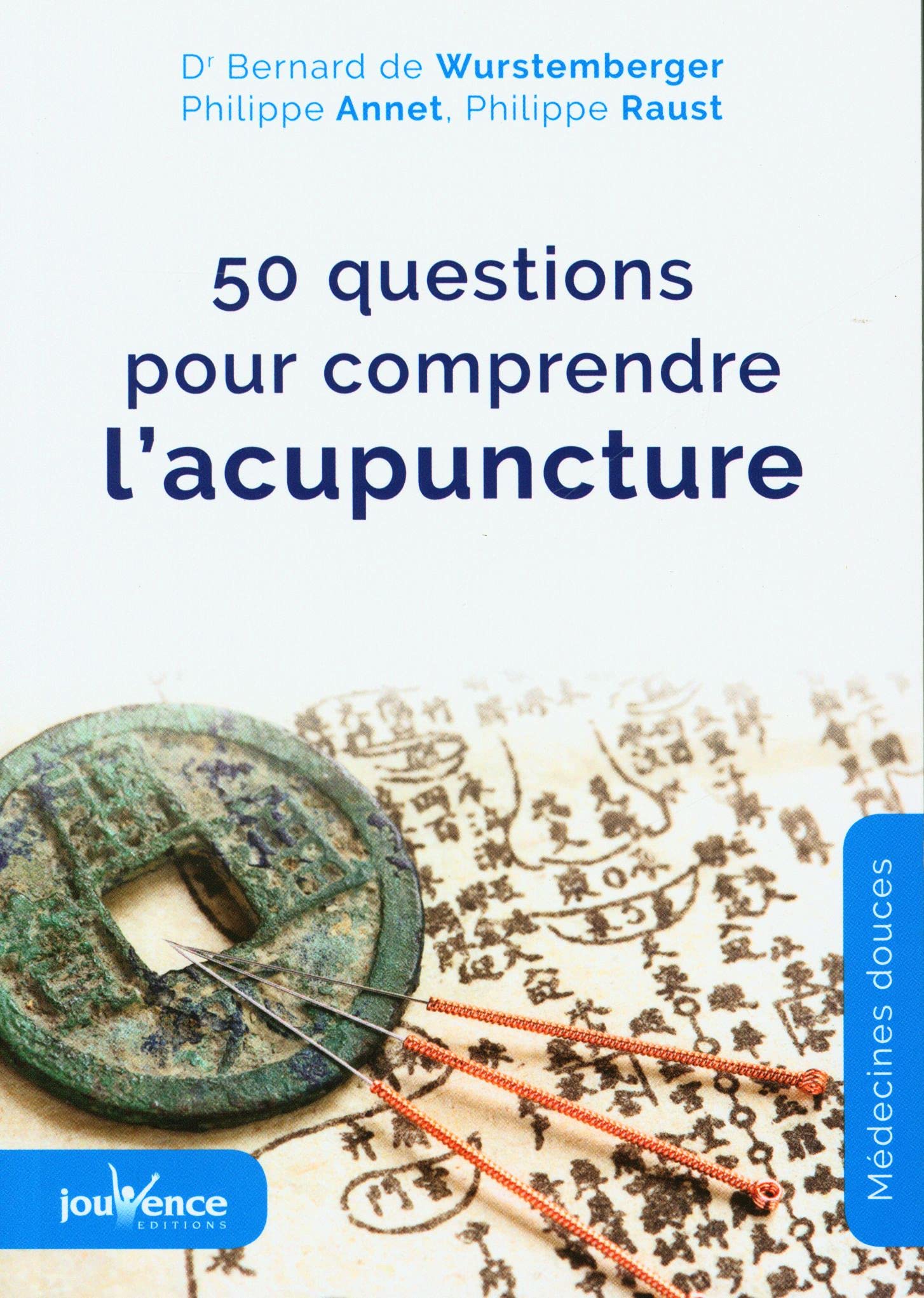 50 questions pour comprendre l'acupuncture Health, Nutrition & Fitness