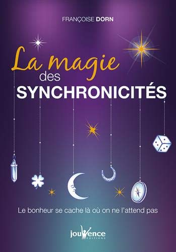 La magie des synchronicités : le bonheur se cache là où on ne l'attend pas Books