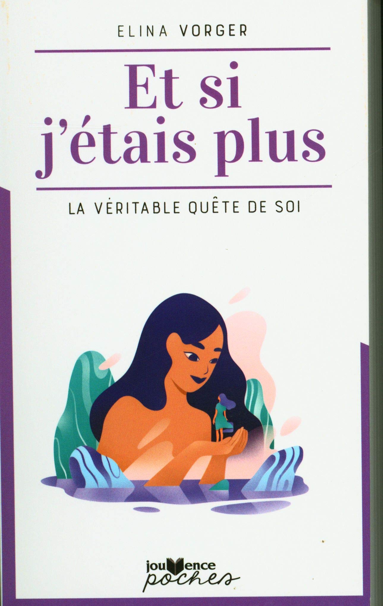 Et si j'étais plus: La véritable quête de soi Books
