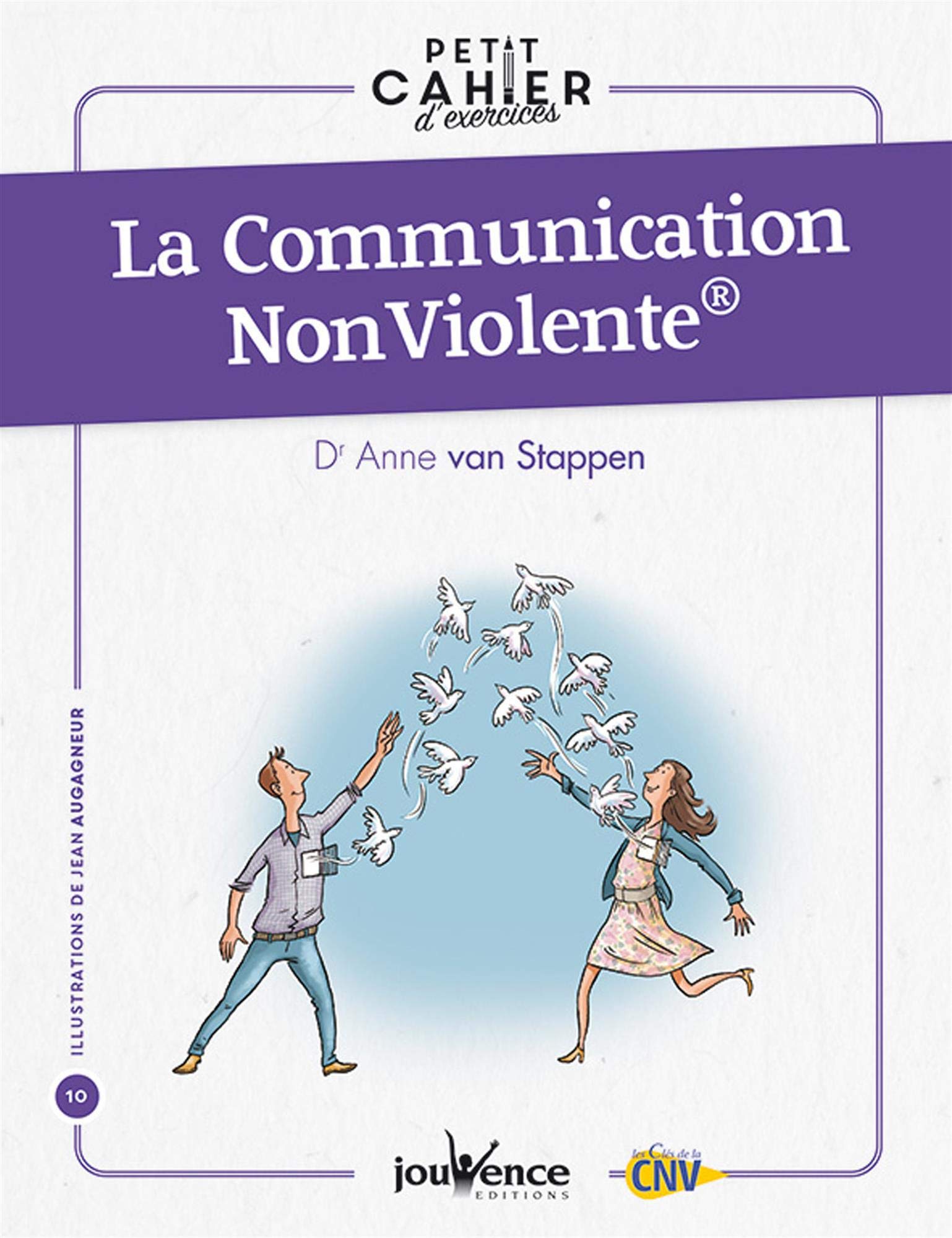 La communication NonViolente: Petit cahier d'exercices Books