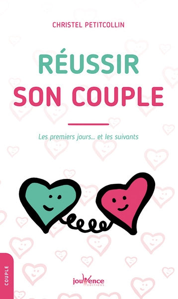 Réussir son couple : les premiers jours... et les suivants Health, Nutrition & Fitness