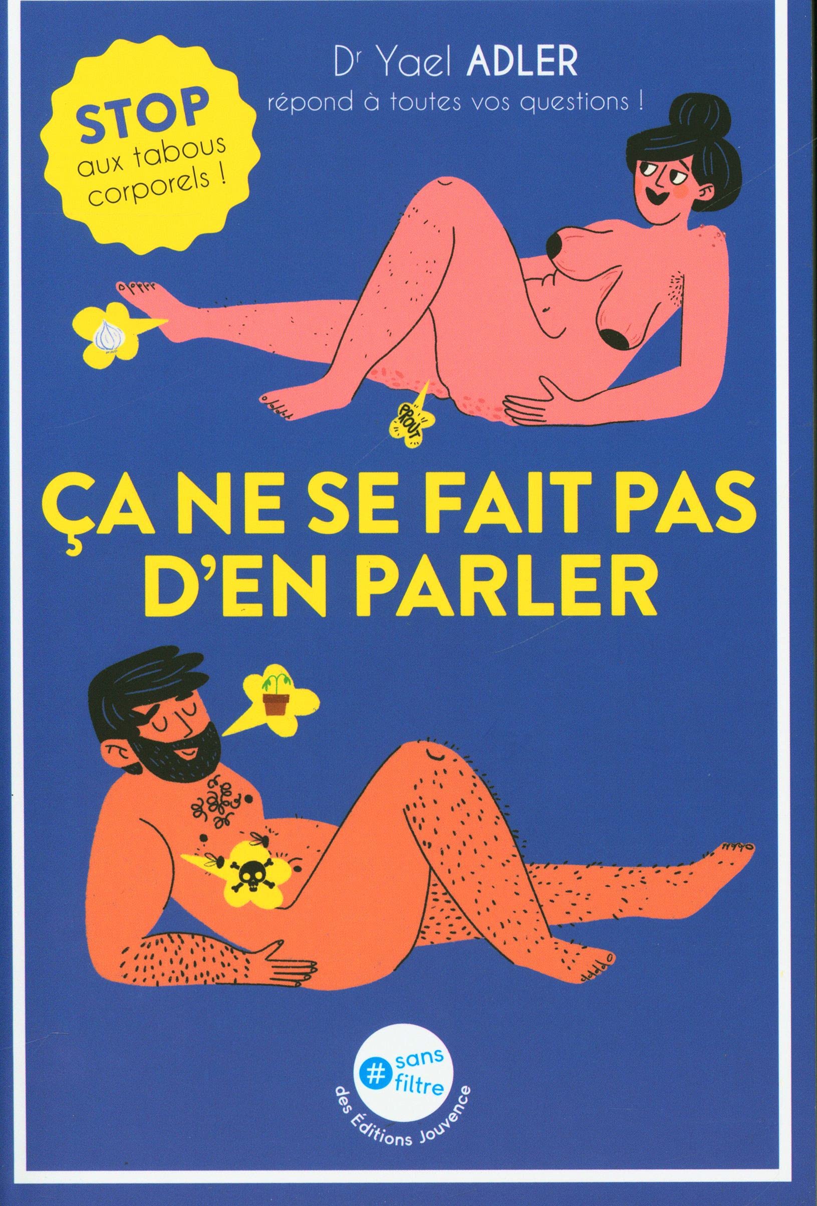 Ca ne se fait pas d'en parler: Stop aux tabous corporels ! Books