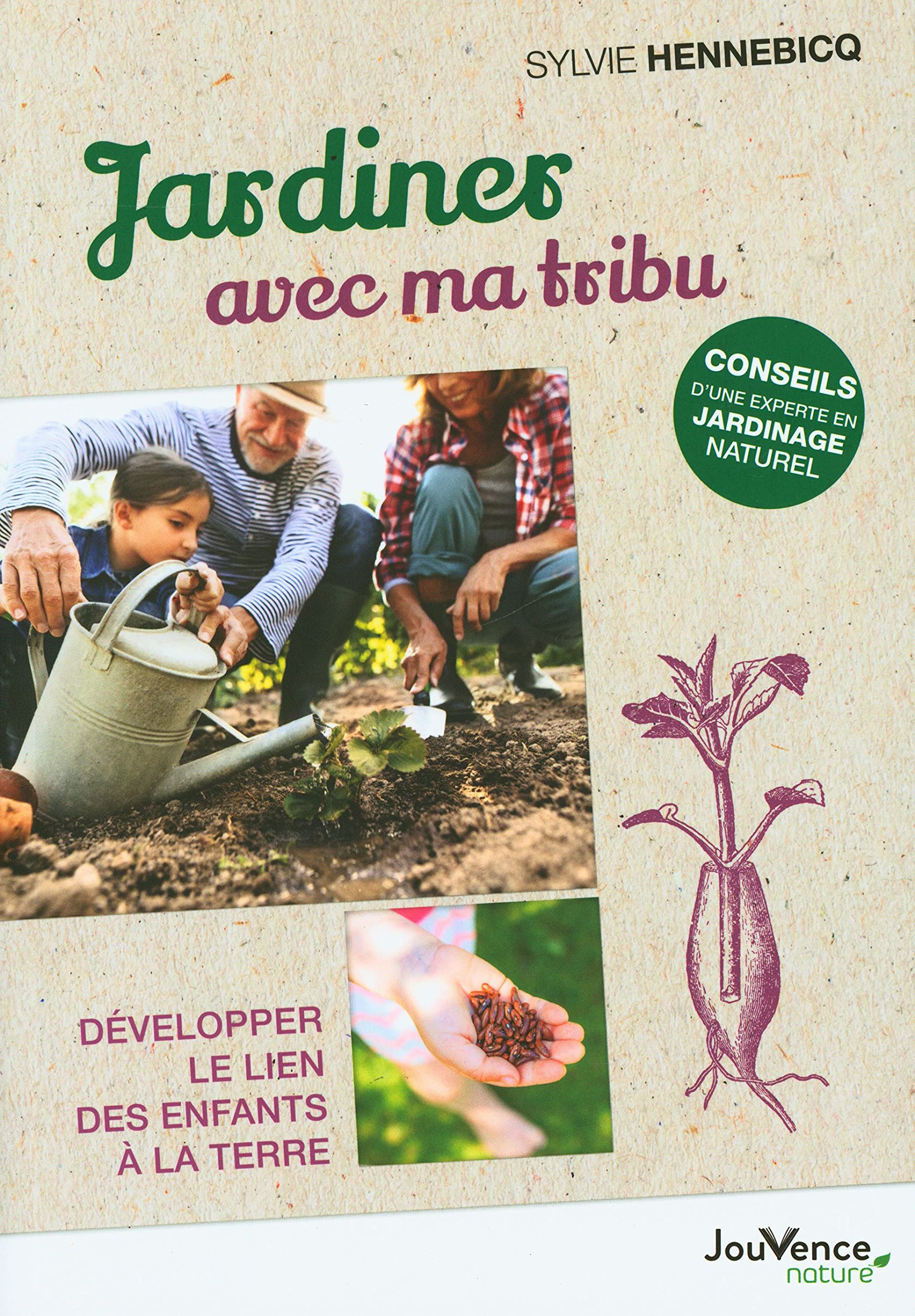Jardiner avec ma tribu: Développer le lien des enfants à la terre Leisure, Home & Garden