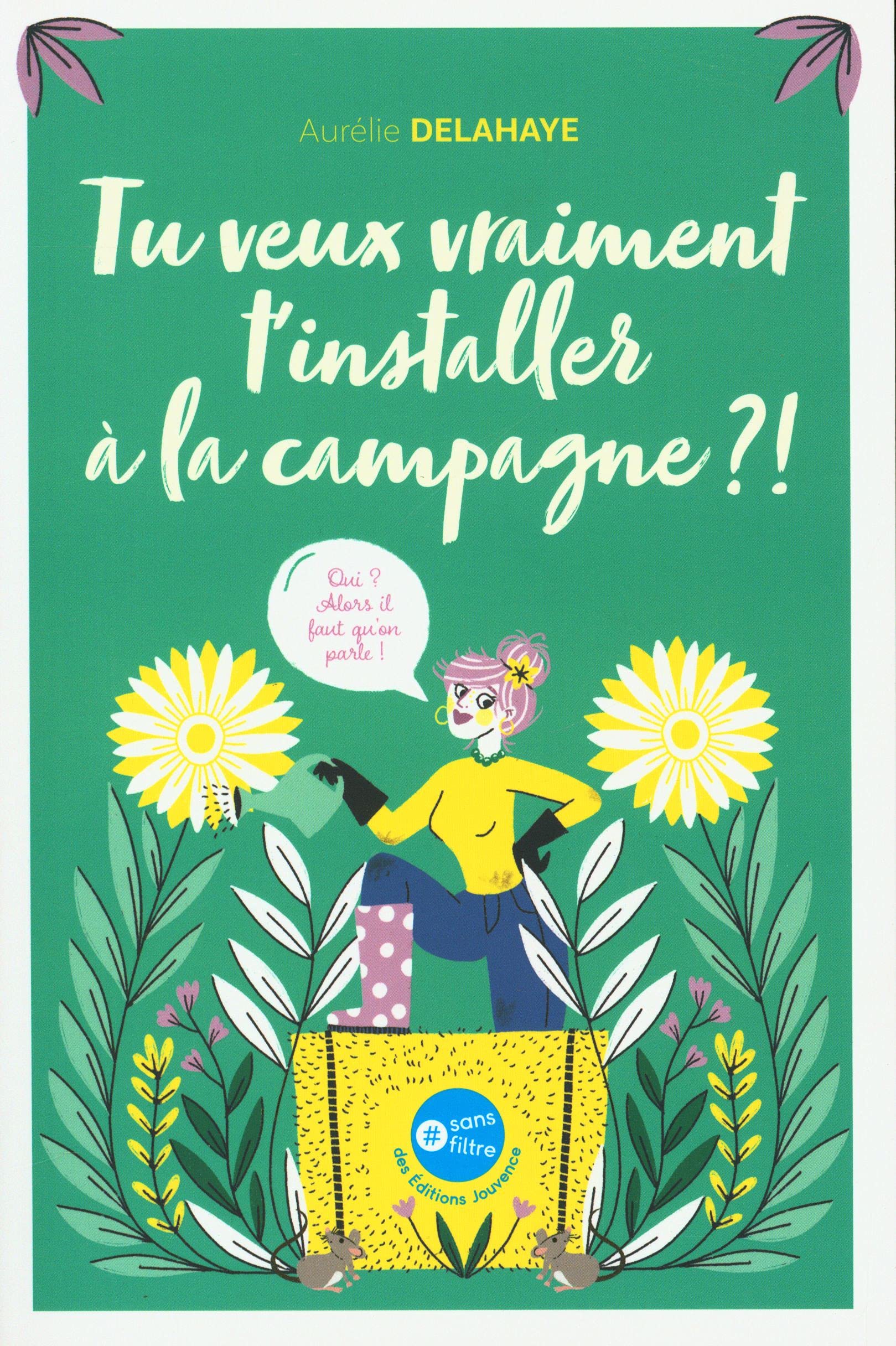 Tu veux vraiment t'installer à la campagne ?: Oui ? Alors il faut qu'on parle ! Books