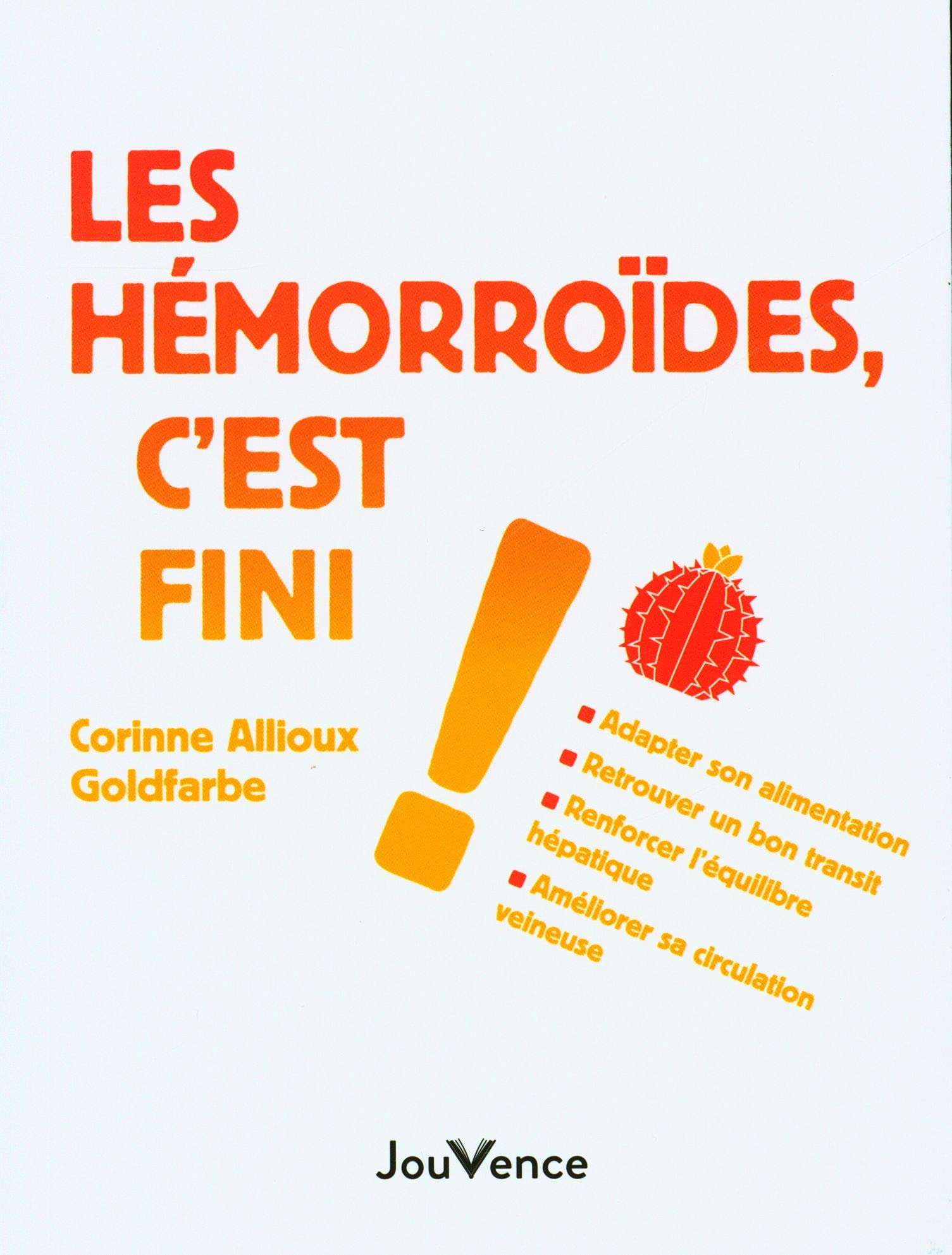 Les hémorroides, c'est fini ! Books