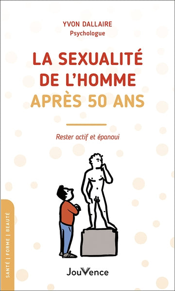 La sexualité de l'homme après 50 ans : rester actif et épanoui Partnership & Love