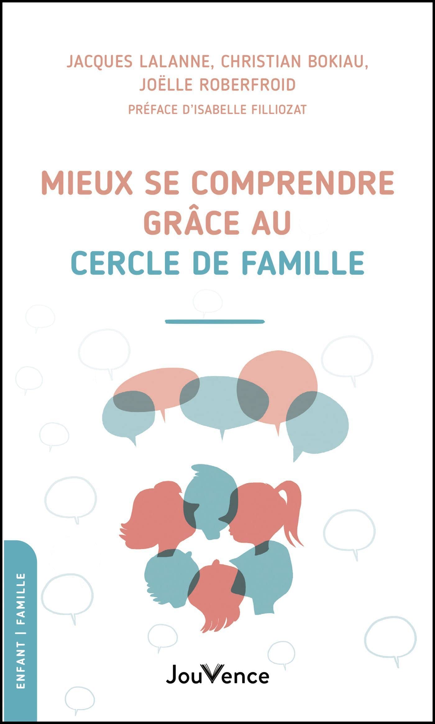 Mieux se comprendre grâce au Cercle de Famille book