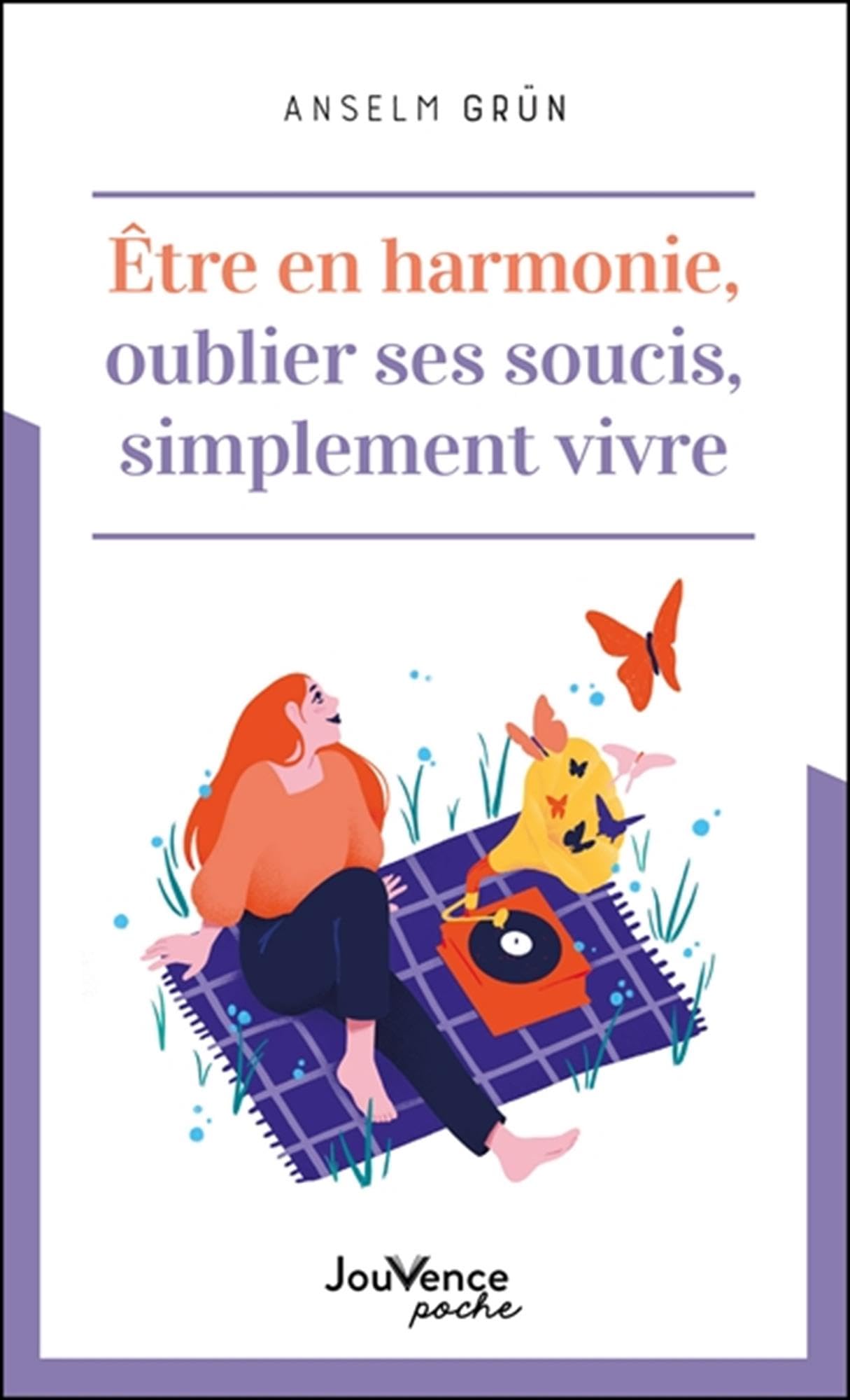 Être en harmonie, oublier ses soucis, simplement vivre book