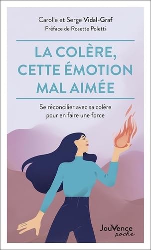 La colère, cette émotion mal aimée. Se réconcilier avec sa colère pour en faire une force book