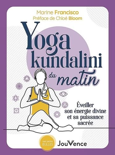 Yoga kundalini du matin. Eveiller son énergie divine et sa puissance sacrée book