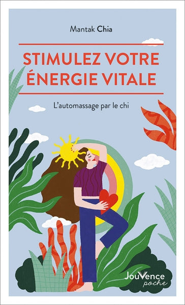 Stimulez votre énergie vitale : l'automassage par le chi Books
