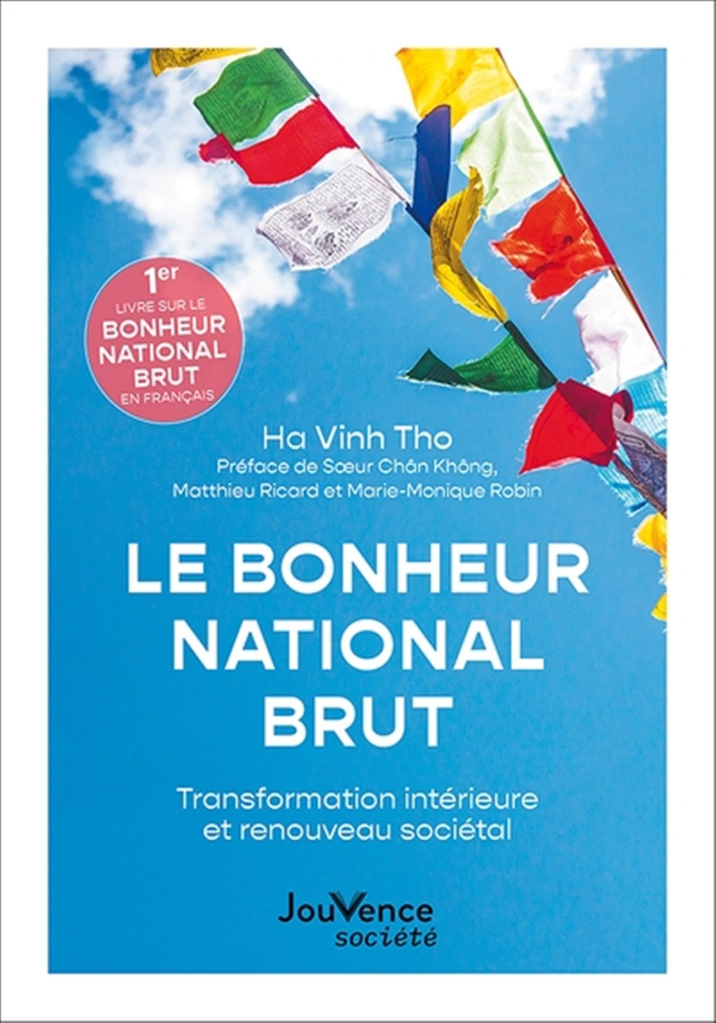 Le Bonheur National Brut: Transformation intérieure et renouveau sociétal book
