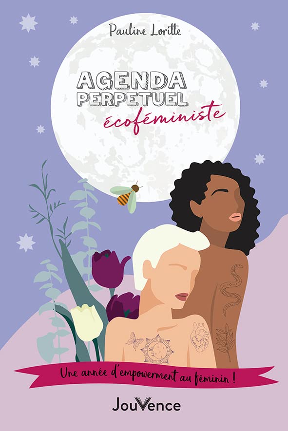 Agenda perpétuel écoféministe: Une année d'empowerment au féminin Books