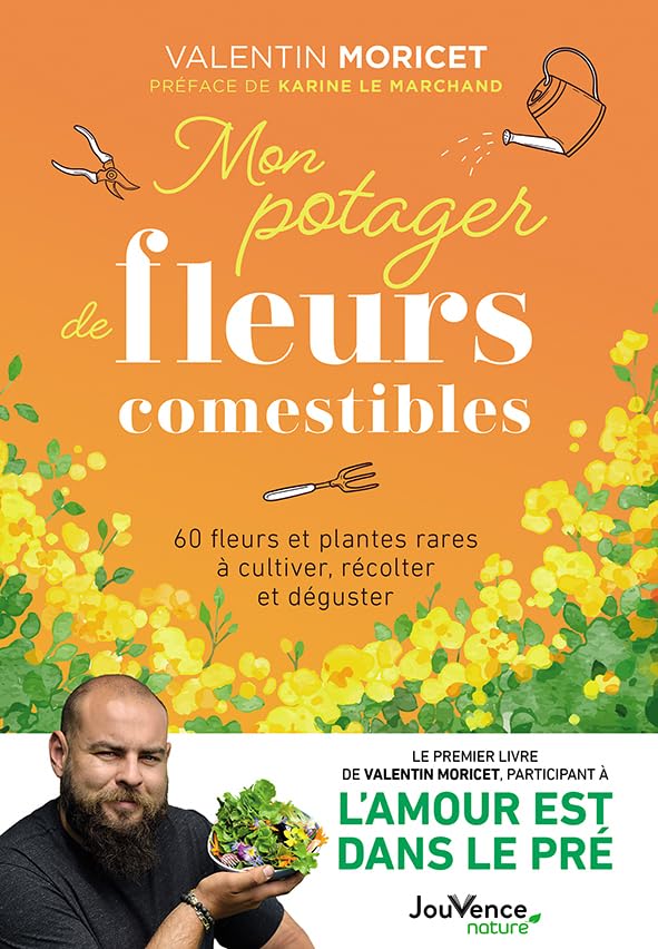 Mon potager de fleurs comestibles: 60 fleurs et plantes rares à cultiver, récolter et déguster Leisure, Home & Garden