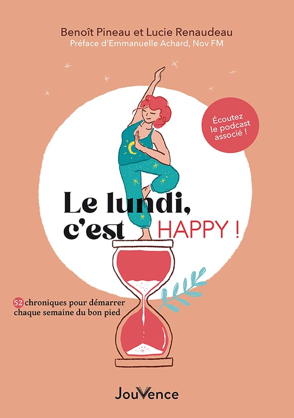 Le lundi, c'est happy !: 52 chroniques pour démarrer chaque semaine de bon pied book